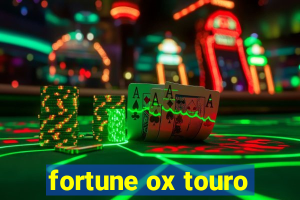 fortune ox touro